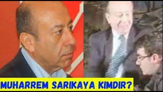 Muharrem Sarıkaya Kimdir, Kaç Yaşında ?