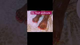 #pedicureathome #pedicureroutine #diypedicureathome #fruitpedicure