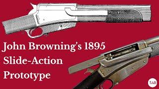 John Browning's 1895 Slide Action Rifle Prototype