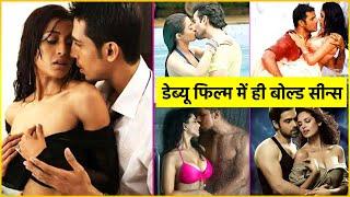 These Bollywood Actresses Gave Bold Scenes In Debut Movies | Watch Full Story !