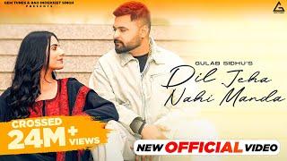 Dil Jeha Nahi Manda (Official Video) : Gulab Sidhu | Diamond | Kiran Brar | Punjabi Song