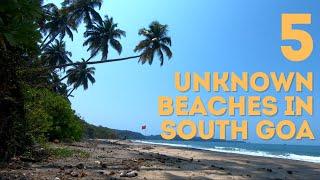 5 Unknown Beaches in South Goa