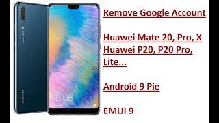 Remove Google Account Huawei Mate 20, 20 Pro & Huawei P20, P20 Pro, FRP bypass 2019 Android 9 EMUI 9