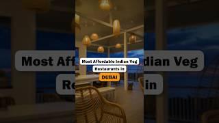 Best & Most Affordable Veg Indian Restaurants in Dubai #dubaitravelguide