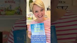 Book of the Week - the 10 Habits of a Happy Mother