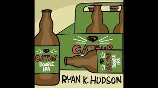 Ryan K. Hudson // Catnip