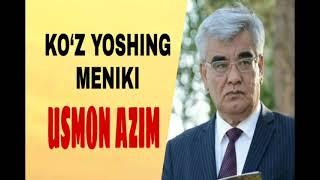 USMON AZIM KO‘Z YOSHING MENIKI SHERI УСМОН АЗИМ SHERIYAT SEVGI HAQIDA SHER MONOLOG