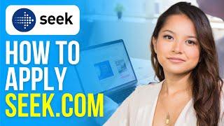 How to Apply Seek.com (2025) Find a Job on Seek.com 2025 Easy