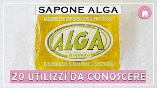 ALGA SOAP: 20 USES FOR CLEANING THE HOUSE AND NOT ONLY | ECOLOGICAL CLEANING