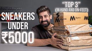 TOP 3 SNEAKERS UNDER ₹5000 ( IN HAND AND ON-FEET ) OCTOBER 2023 | INDIA