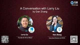 【HYSTA Talk】Meet Weee CEO Larry Liu ! How an Asian E-grocer in north America grows into an unicorn?