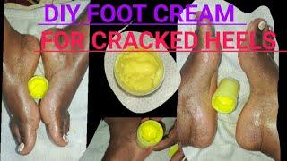 DIY FOOT CREAM FOR CRACKED HEELS