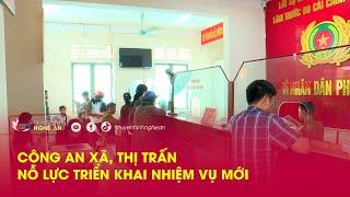 Công an xã, thị trấn nỗ lực triển khai nhiệm vụ mới