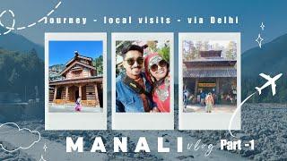 Kolkata to Manali tour in October 2024| via Delhi | Delhi Redfort visit