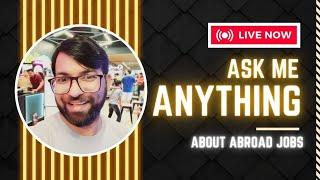 Ask me Anything | Today Gulf Job Vacancy 2023 | Abroad Express | Aziz Asmacs