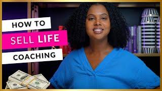 How to Sell Life Coaching