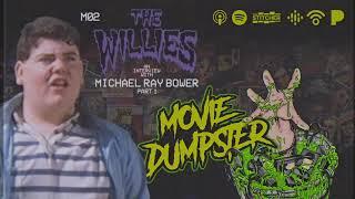 Michael Ray Bower Interview Part 1 | Movie Dumpster