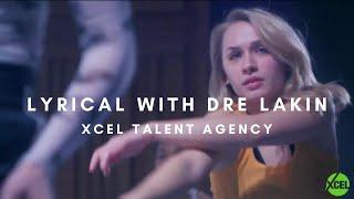 LYRICAL with Dre Lakin | XCEL STUDIOS | XCEL TALENT AGENCY