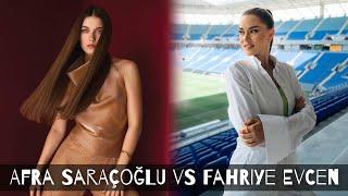 Afra Saraçoğlu vs Fahriye Evcen ~ Biography Comparison ~ Seek ~ 2025