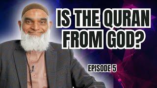 Is the Quran the Word of God? | Ramadan Series 2025 | Dr. Shabir Ally | Episode 5