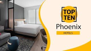 Top 10 Best Hotels to Visit in Phoenix, Arizona | USA - English