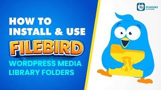 How to install and use FileBird - WordPress Media Library Folders