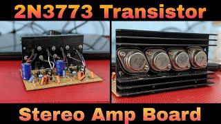 2N3773 / 2N3055 Stereo Transistor Amplifier Board Unboxing & Review | Vintage amplifier board