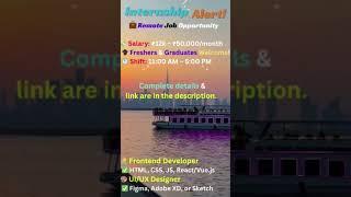 Remote Job for Freshers | Frontend Developer & UI/UX Designer Hiring 2025  #internship #viralvideo