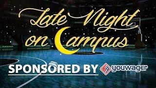 Late Night On Campus LIVE: NBA & NIT Betting Report + MORE