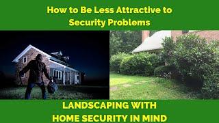 Landscaping with Home Security in Mind | DIY LANDSCAPING EDUCATION