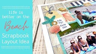 At The Beach / Scrapbook Layout / Stamping Ideas