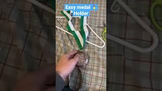 5 minute easy medal holder