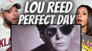 WOW!| FIRST TIME HEARING Lou Reed  - Perfect Day REACTION