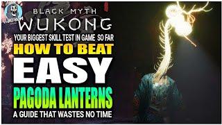 HOW TO BEAT Pagoda Lantern Enemies EASY GUIDE | Black Myth Wukong