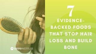 7 Evidence-Backed Foods That Stop Hair Loss And Build Bone