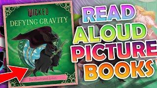 Read Aloud Picture Book!  Wicked: Defying Gravity: The Illustrated Lyrics by Stephen Schwartz