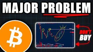 WARNING: Bitcoin Faces a NEW Major Problem! - Bitcoin Price Prediction Today