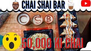 50,000 Ki Chai || Chai Shai Bar ||  Mango Chai in Dehradun || Zaika doon ka