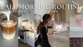 MY FALL MORNING ROUTINE: my realistic morning goals for every single day !!