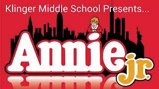 Klinger Middle School Presents....Annie Jr