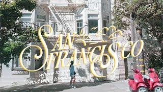 San Francisco vlog | what to do in 3 days and exploring the prettiest neighbourhoods