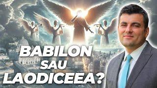 25. Unde ești in siguranța? Babilon sau Laodiceea? | Andrei Orășanu