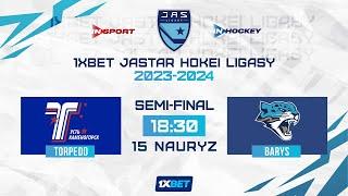 TORPEDO - BARYS 15.03.24  1xBet - JASTAR HOKEI LIGASY 2024