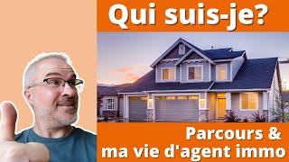 Mon parcours et nouveau métier d'agent immobilier: quand, pourquoi, comment ?