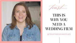 This Is Why You Need A Wedding Film, Toast Weddings