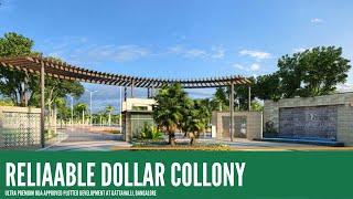 Reliaable Dollar Collony | BDA Approved Villa Plots Near Hosa Road