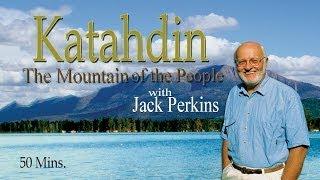 Katahdin: The Mountain of the People -  Dobbs Productions- Bar Harbor, Maine