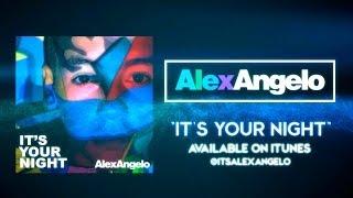 Alex Angelo - It's Your Night (Lyric Video)