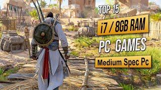 Top 15 Best Mid Spec Pc Games For (i7 / 8GB RAM) 2024