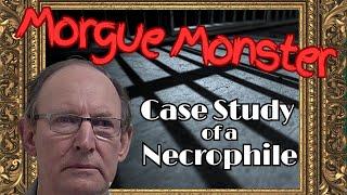 David Fuller: Case Study of a Necrophile